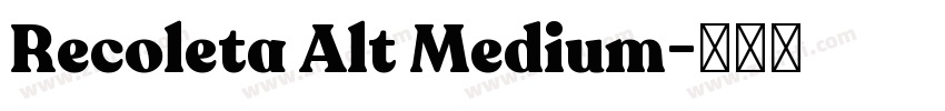 Recoleta Alt Medium字体转换